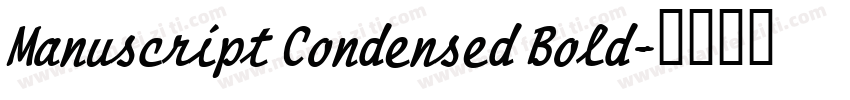 Manuscript Condensed Bold字体转换